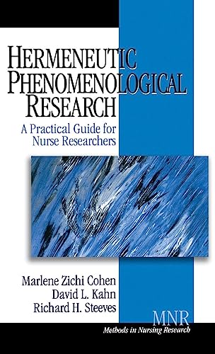 Hermeneutic Phenomenological Research: A Practical Guide for Nurse Researchers (Methods in Nursing Research, V. 2, Band 2)