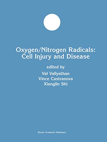 Oxygen/Nitrogen Radicals: Cell Injury and Disease (Developments in Molecular and Cellular Biochemistry, 37, Band 37)