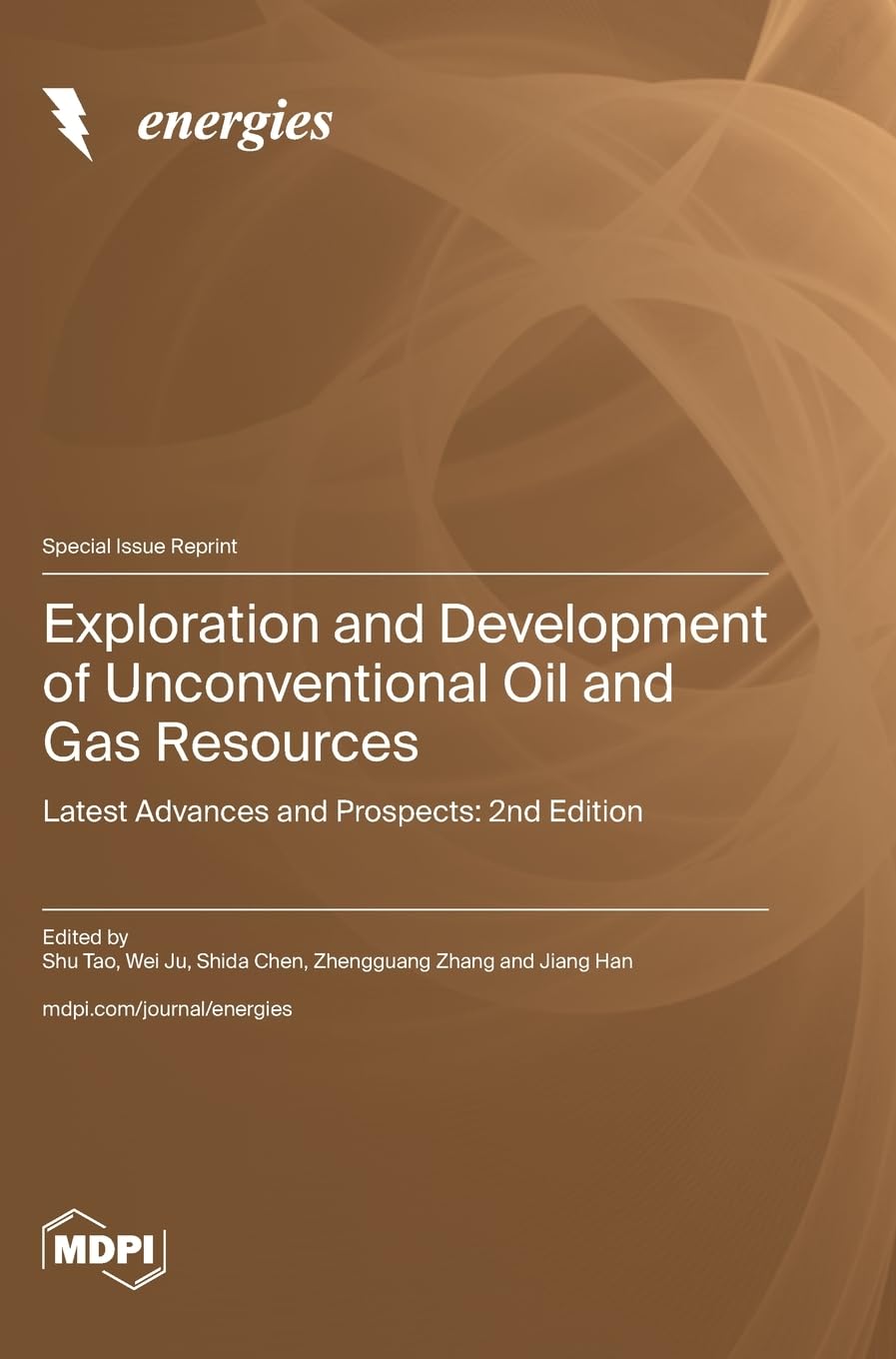 Exploration and Development of Unconventional Oil and Gas Resources: Latest Advances and Prospects: 2nd Edition