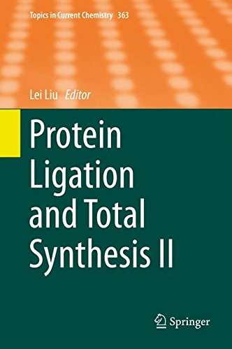 Protein Ligation and Total Synthesis II (Topics in Current Chemistry)