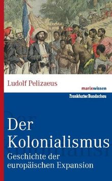 Der Kolonialismus von Pelizaeus, Ludolf | Buch | Zustand sehr gut