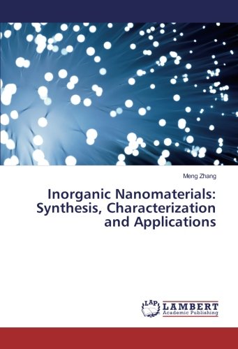 Inorganic Nanomaterials: Synthesis, Characterization and Applications