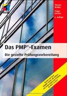 Das PMP-Examen: Die gezielte Prüfungsvorbereitung