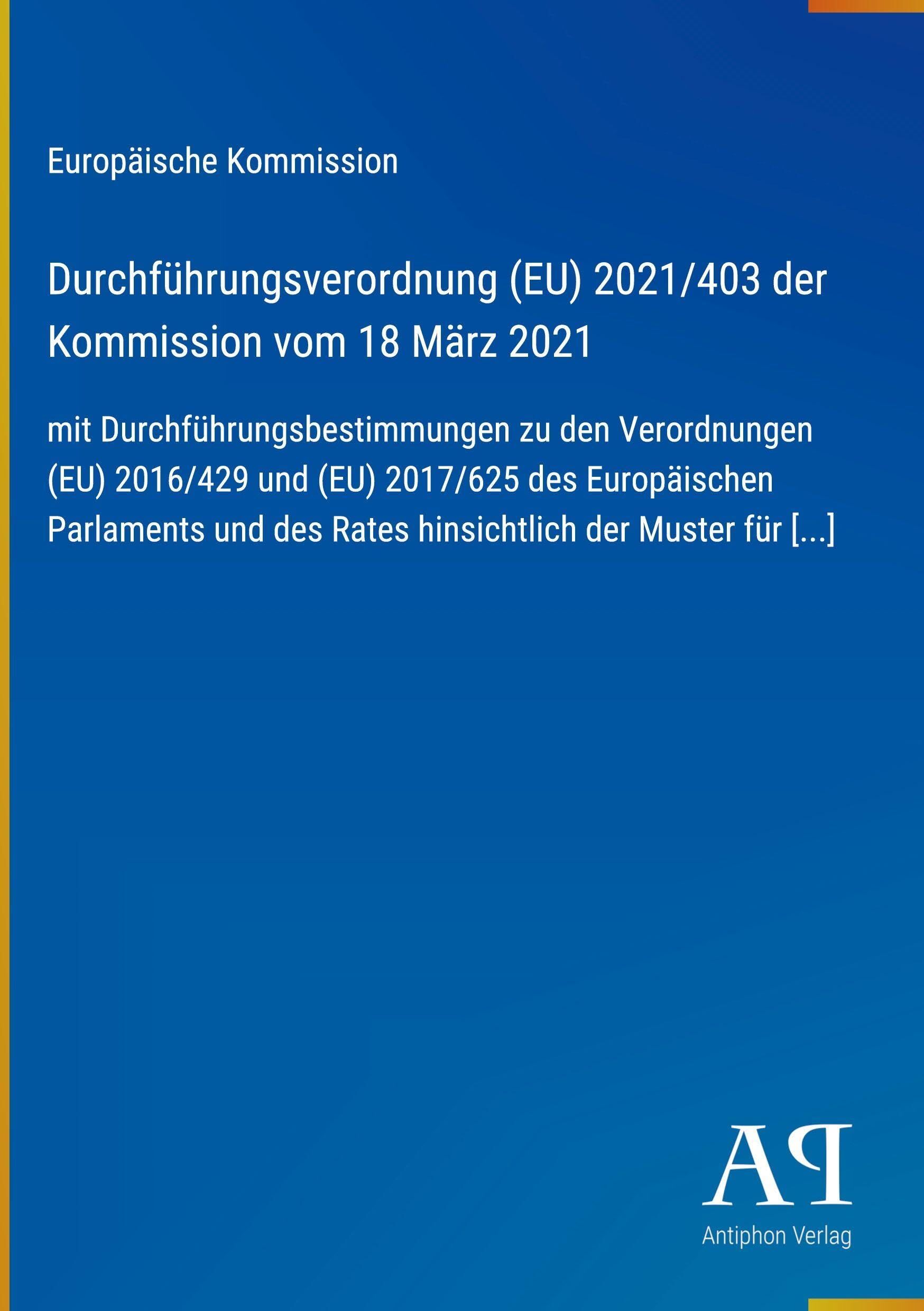 Durchführungsverordnung (EU) 2021/403 der Kommission vom 18 März 2021