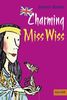Charming Miss Wiss: Englischsprachige Ausgabe. Mit Worterklärungen (Gulliver)