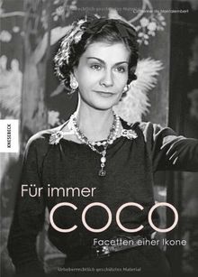 Für immer Coco: Facetten einer Ikone