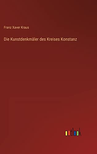 Die Kunstdenkmäler des Kreises Konstanz