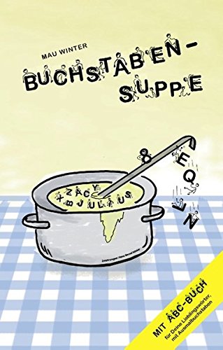 Buchstabensuppe: Hardcover-Edition mit ABC-Buch