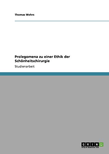 Prolegomena zu einer Ethik der Schönheitschirurgie