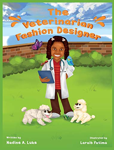 The Veterinarian Fashion Designer (I Can Be That Too, Band 1)