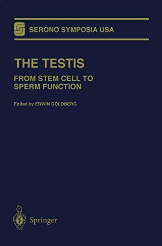 The Testis: From Stem Cell to Sperm Function (Serono Symposia USA)