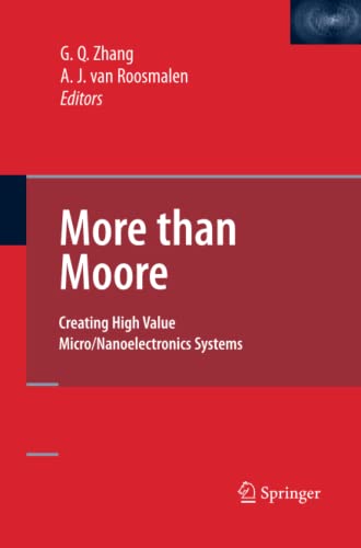 More than Moore: Creating High Value Micro/Nanoelectronics Systems