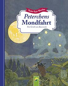 Peterchens Mondfahrt: Kinder-Buch-Klassiker