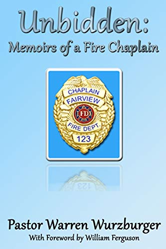 Unbidden: Memoirs of a Fire Chaplain