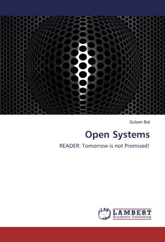 Open Systems: READER: Tomorrow is not Promised!