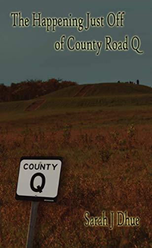 The Happening Just Off of County Road Q