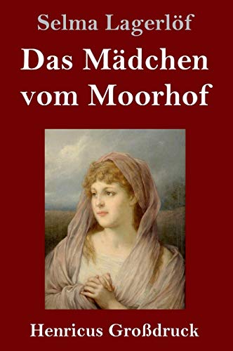 Das Mädchen vom Moorhof (Großdruck)