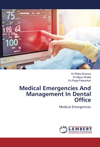 Medical Emergencies And Management In Dental Office: Medical Emergencies