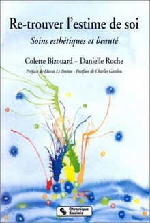 Re-trouver l'estime de soi : soins esthétiques et beauté