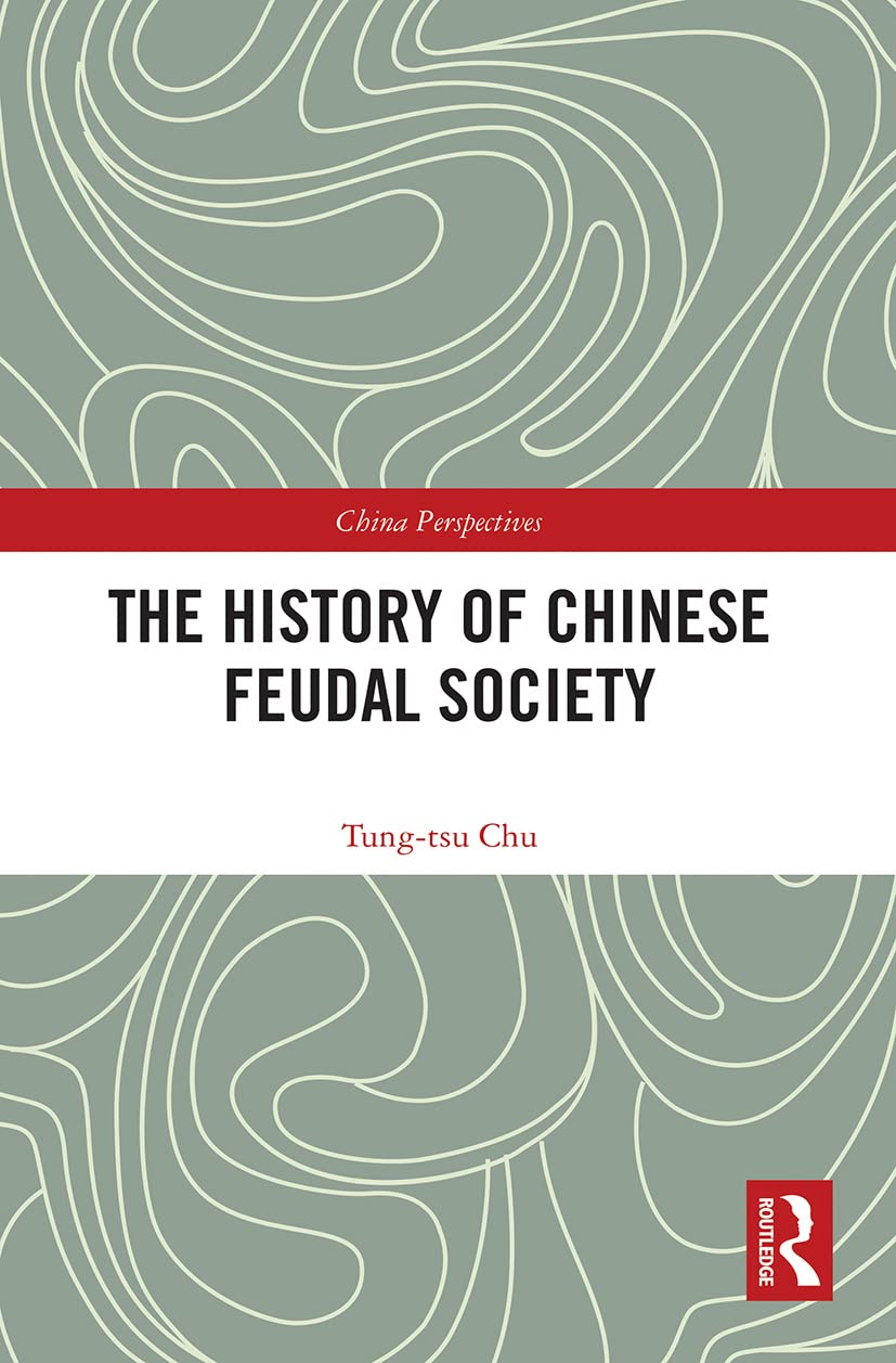 The History of Chinese Feudal Society (China Perspectives)