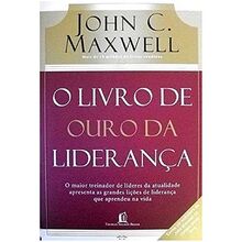 O Livro de Ouro da Liderança (Em Portuguese do Brasil)