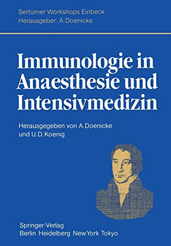 Immunologie in Anaesthesie und Intensivmedizin: Eine Kritische Bestandsaufnahme. Hans Bergmann Zum 60. Geburtstag Gewidmet (German Edition) ... der Physiologie der Pflanzen und der Tiere)