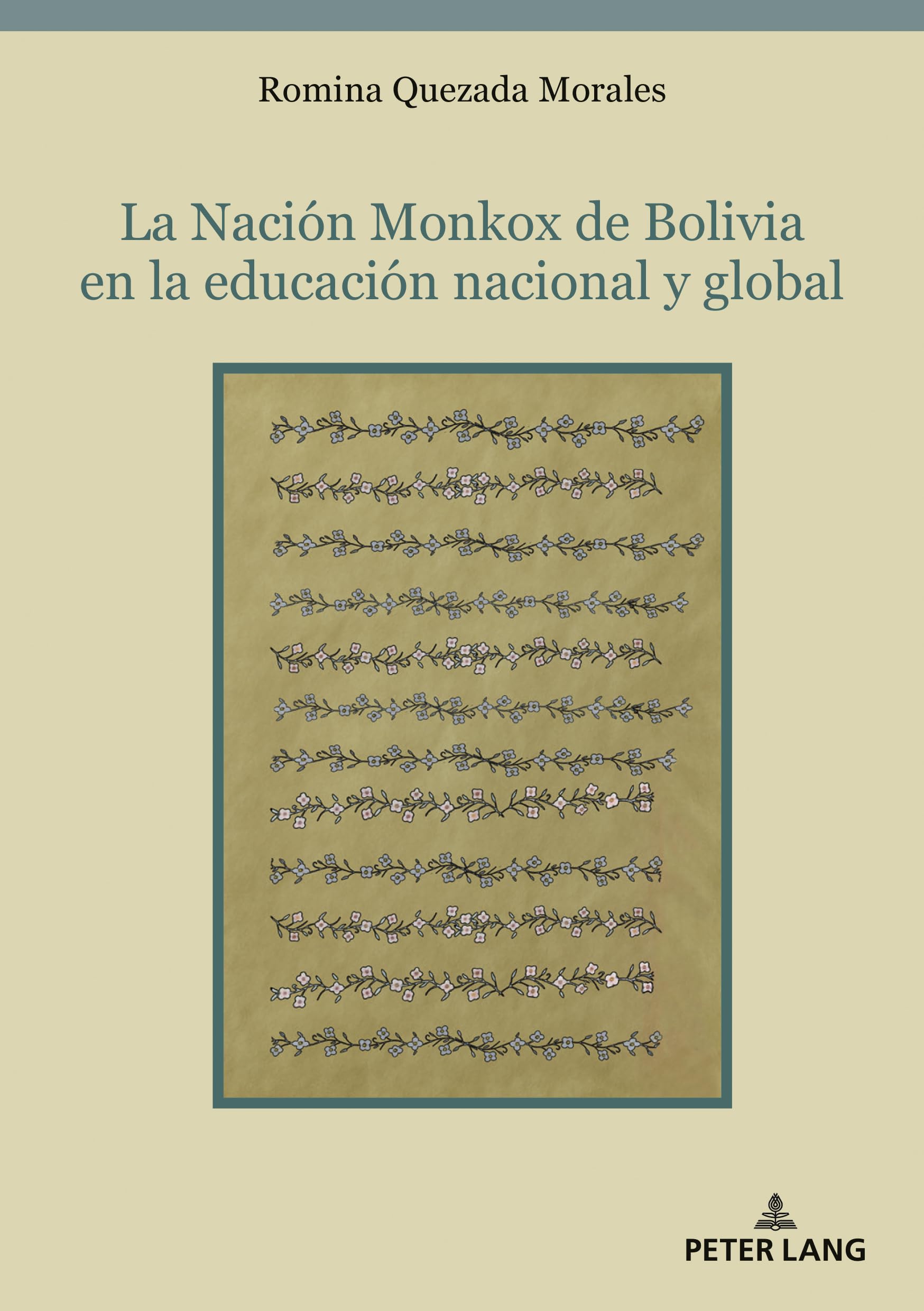 La Nación Monkox de Bolivia en la educación nacional y global