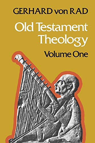 Gerhard Von Rad Old Testament Theology Volume One