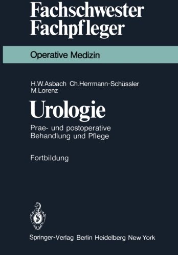 Urologie: Prae- und postoperative Behandlung und Pflege (Fachschwester - Fachpfleger / Operative Medizin)