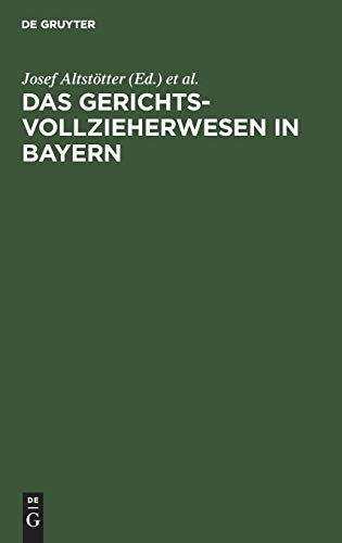 Das Gerichtsvollzieherwesen in Bayern: Vorschriftensammlung. Mit einer Einleitung, mit Anmerkungen und Verweisungen