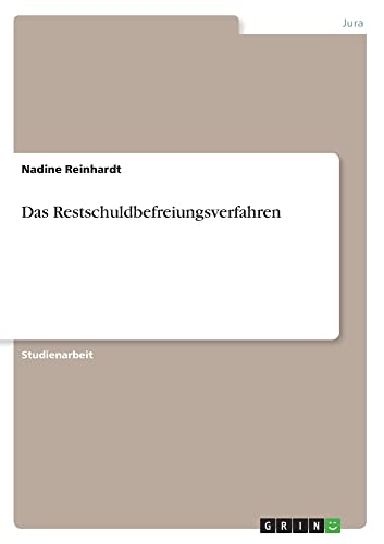Das Restschuldbefreiungsverfahren