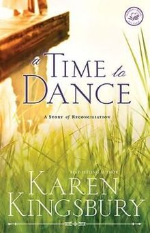 A Time to Dance (Women of Faith, Band 1)