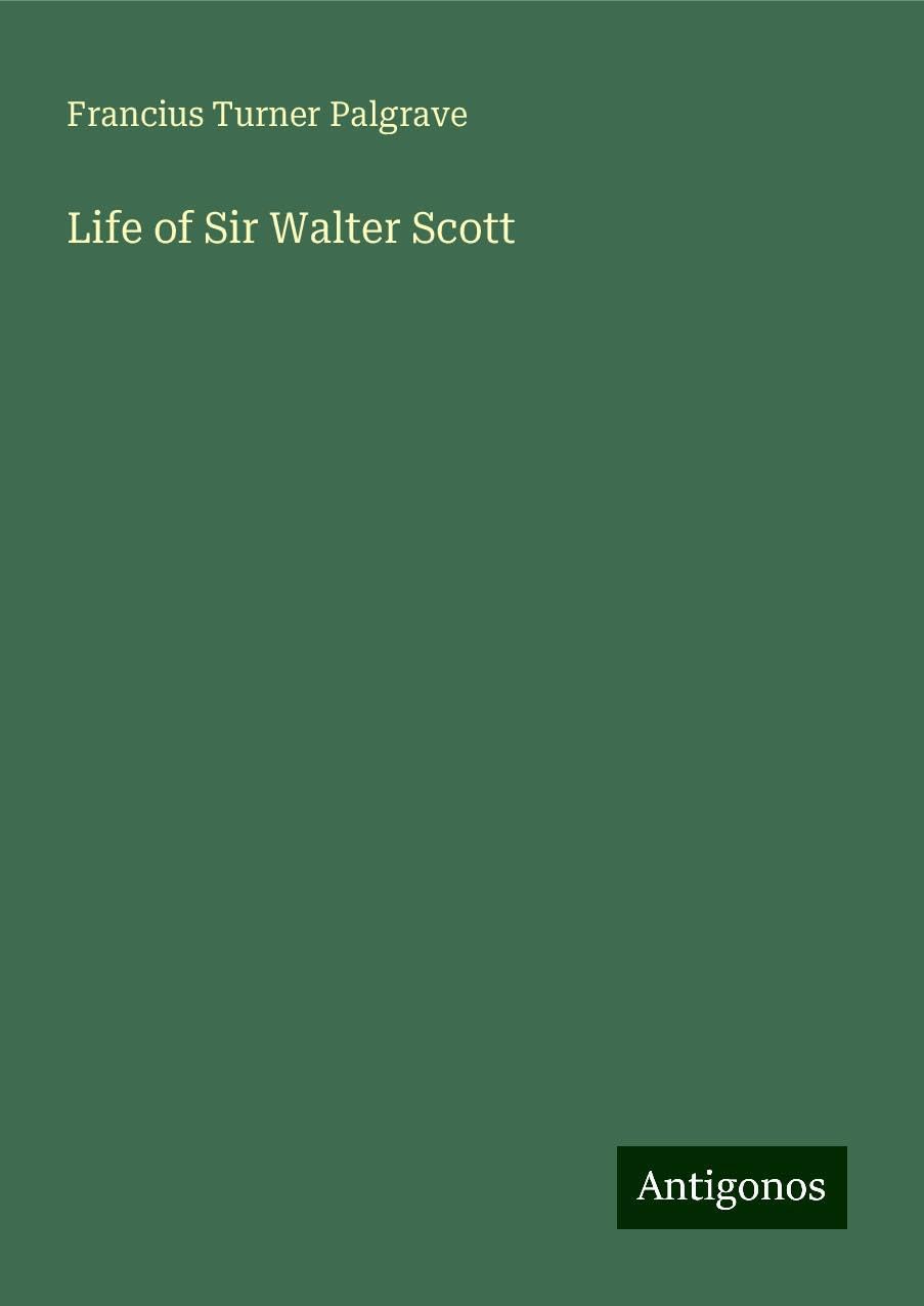 Life of Sir Walter Scott