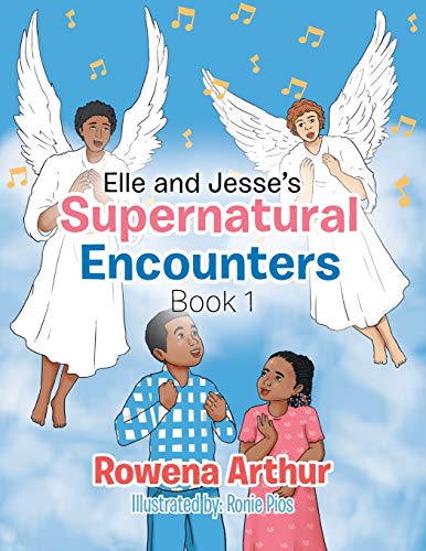 Elle and Jesse’s Supernatural Encounters: Book 1