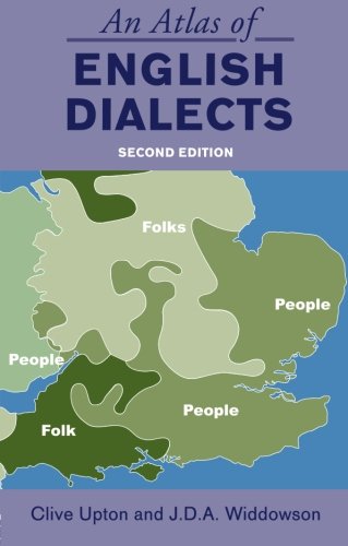 Clive Upton An Atlas Of English Dialects