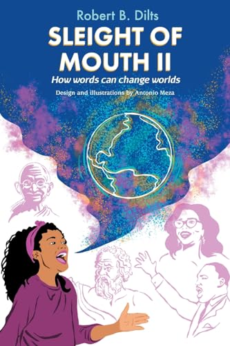 Dilts, Robert Brian Sleight Of Mouth Volume Ii, How Words Change Worlds