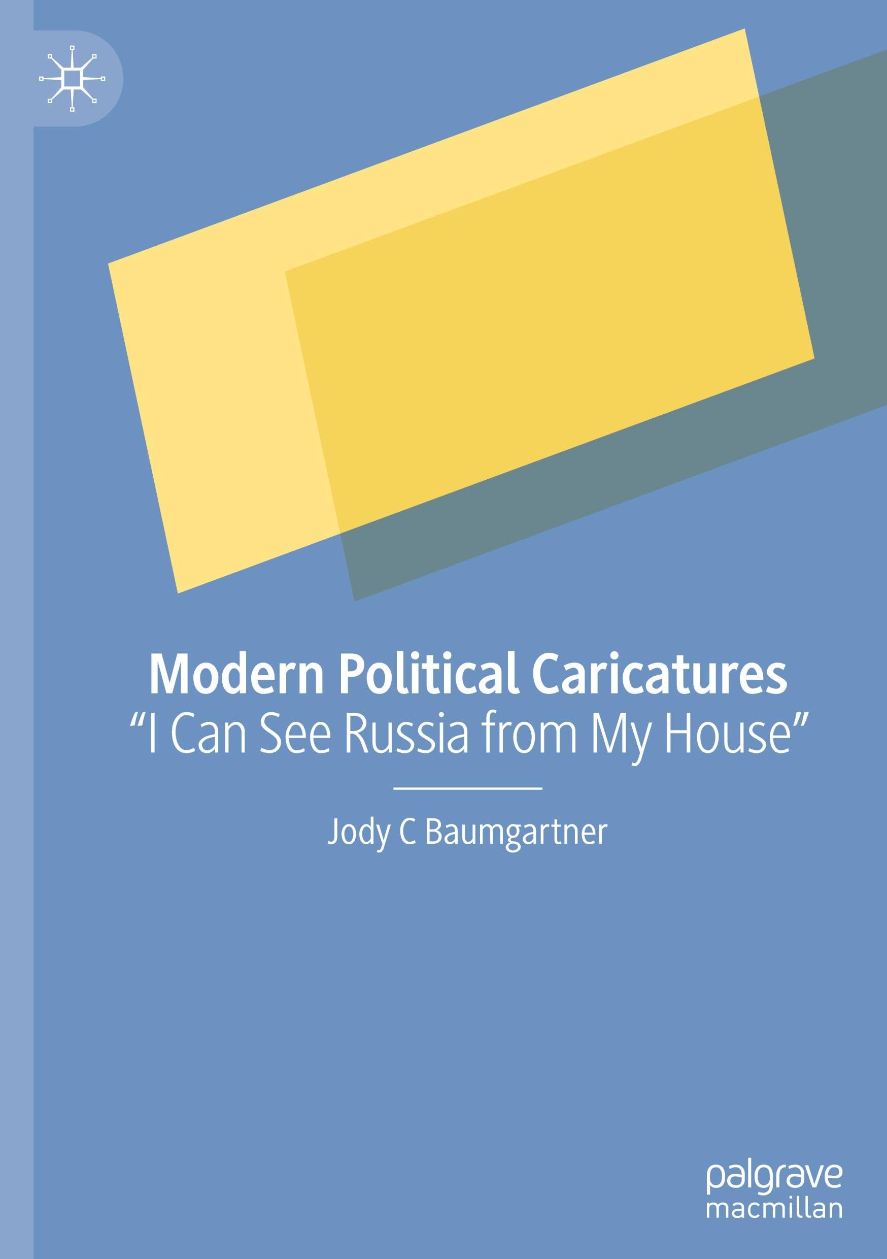 Modern Political Caricatures: I Can See Russia from My House