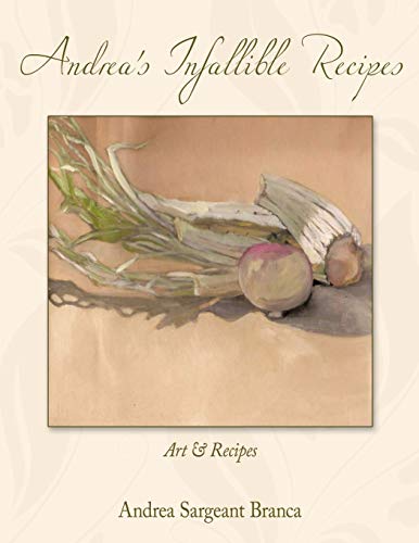 Andrea's Infallible Recipes: Art & Recipes.