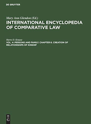 Persons and family. Chapter 6. Creation of Relationships of Kinship (International encyclopedia of comparative law)