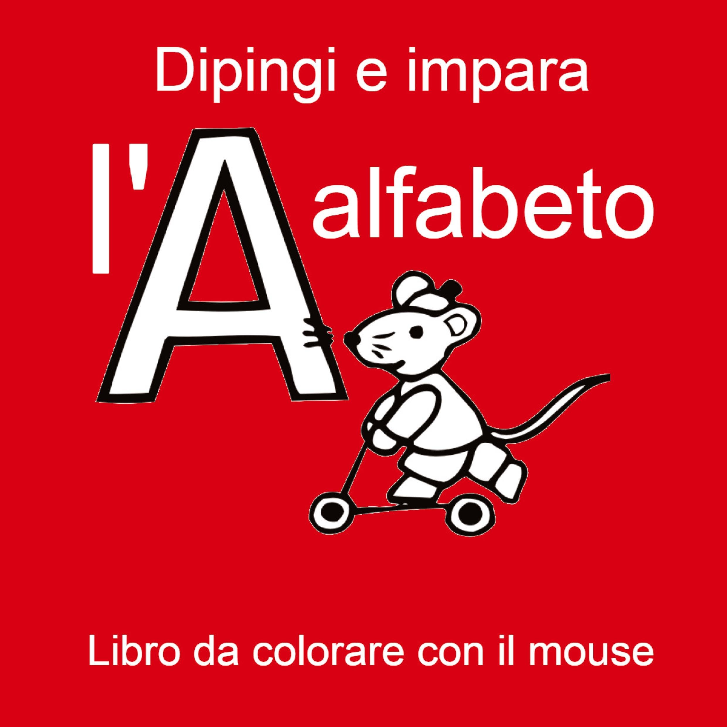 Dipingi e impara l'alfabeto - Libro da colorare con il mouse: DE