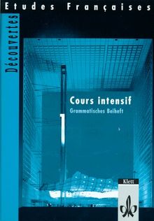 Etudes Françaises - Découvertes, Cours Intensif Tl 1 Grammatisches Beiheft: TEIL 1