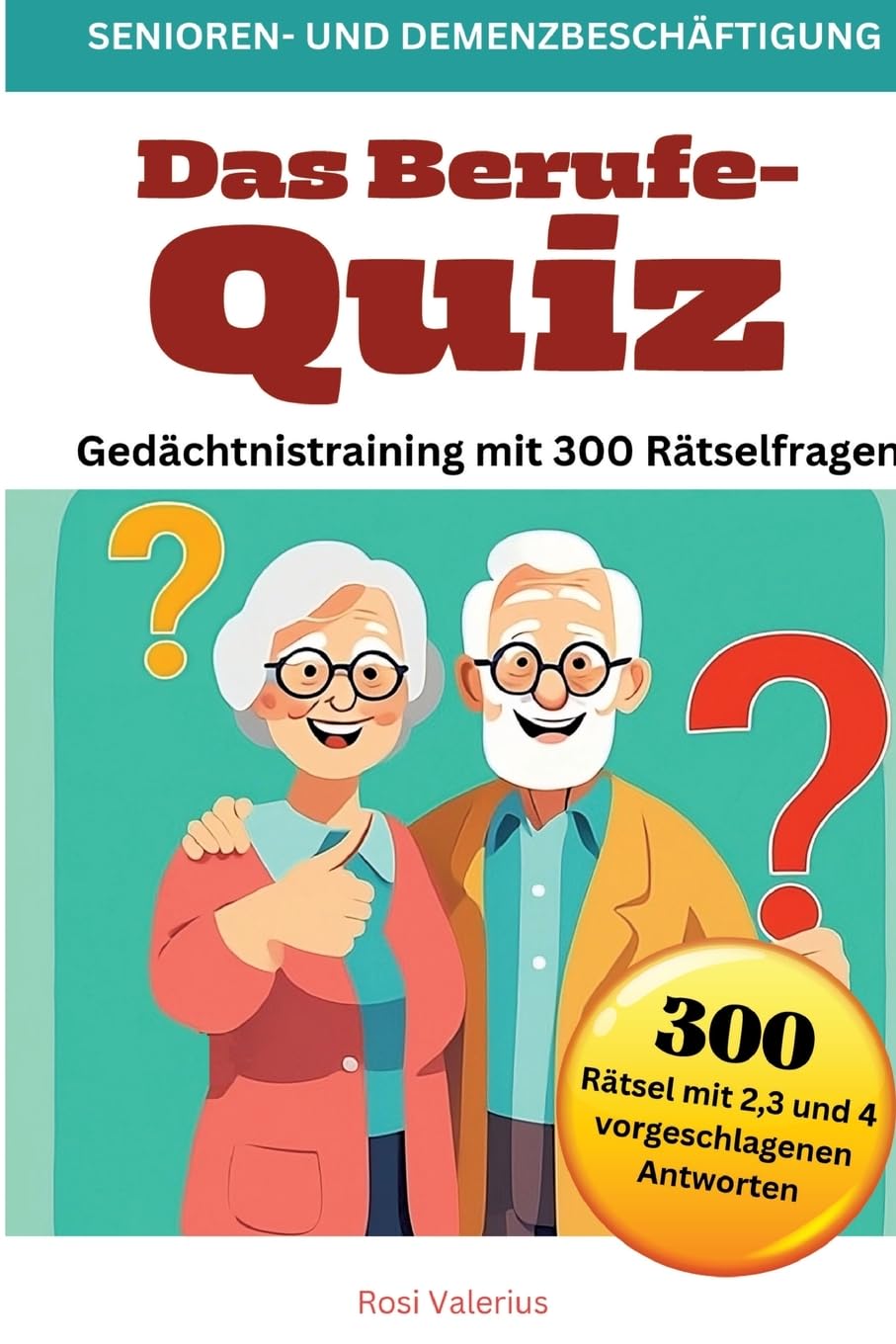 Das Berufe-Quiz - Gedächtnistraining mit 300 Rätselfragen - Rosi Valerius Kartoniert (TB)