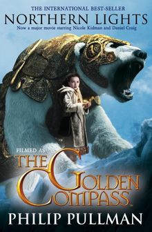 Northern Lights Filmed as The Golden Compass (His Dark Materials): His Dark Materials 1. Titel der amerikanischen Ausgabe: The Golden Compass