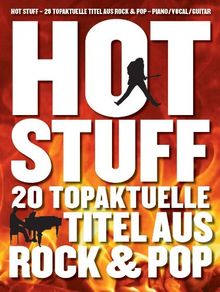 Hot Stuff: 20 topaktuelle Titel aus Rock & Pop