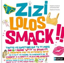 Zizi, lolos, smack !!