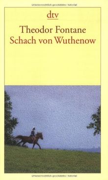 Schach von Wuthenow: Erzählung aus der Zeit des Regiments Gensdarmes