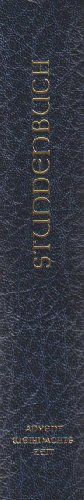 Feier des Stundengebetes - Ausgabe S. (ohne Einsteckvorrichtung und ohne Lektionar-Faszikel): Stundenbuch - Die Feier d. Stundengebetes - Für d. kath. ... Bd. 1. Advent und Weihnachtszeit