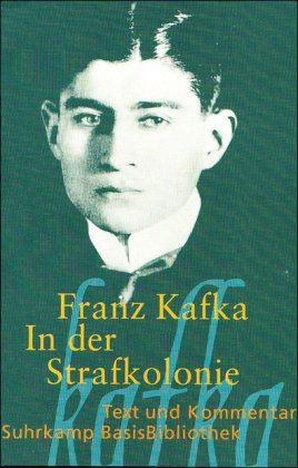 Franz Kafka - GEBRAUCHT In der Strafkolonie (Suhrkamp BasisBibliothek) - Preis vom 02062023 050629 h