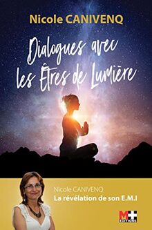 Dialogue avec les êtres de lumière : souviens-toi de qui tu es vraiment !