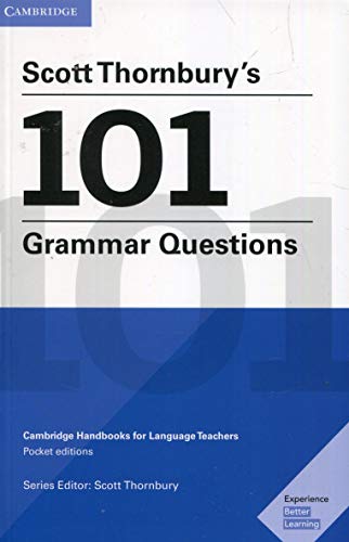 Scott Thornbury's 101 Grammar Questions Pocket Editions: Cambridge Handbooks for Language Teachers